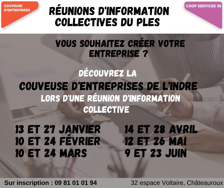 Réunions d’information collectives sur la Couveuses d’entreprises du PLES 36