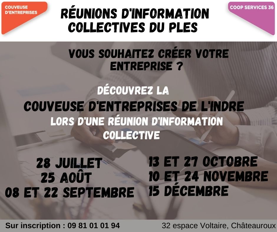 Réunions d’information collectives sur la Couveuses d’entreprises du PLES 36