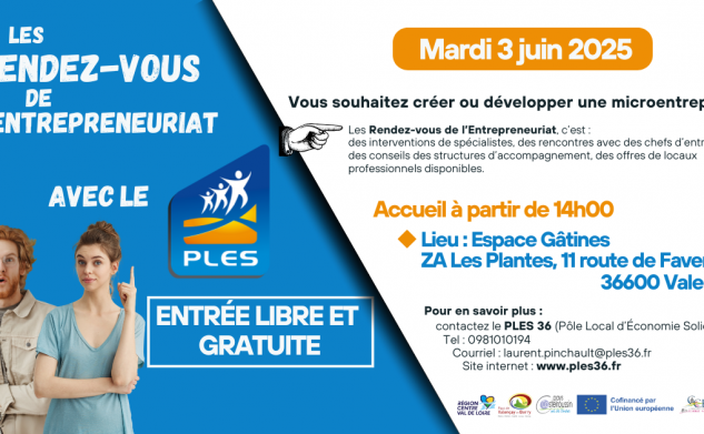 LES RENDEZ-VOUS DE L’ENTREPRENEURIAT DU PLES MARDI 03/06/2025 A VALENÇAY